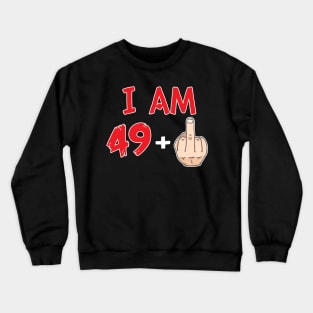 50th birthday Gift ideas Funny gift For men and women middle finger Crewneck Sweatshirt
